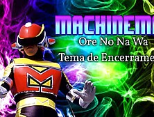 Machineman - Ore No Na Wa - Mojo