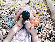 A Hottest Girl Was Sex Her Stepbrother When They Were Worked To Forrest,  When He Was Fully Modded For Sex So She Was Fucked Hi