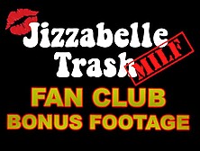 Jizzabelle Trash Masturbation for her Fans