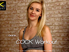 Gracie - Cock Workout - Sexy Videos - Wankitnow