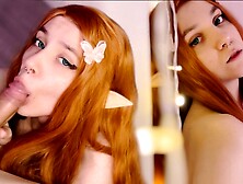 Red Hair Charming Elf Whore Blowed My Meat And Get A Sperm Shot On Her Face 4K