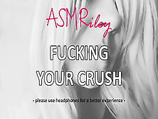 Eroticaudio - Fucking Your Crush