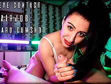 POINT OF VIEW Eye Contact Hairjob And Hard Sperm shot