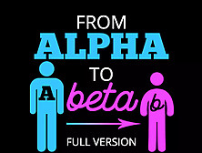 From Alpha To Full Version - Audio Only