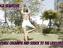 Yoga Sexercise Double Creampie And Suck To The Last Drop